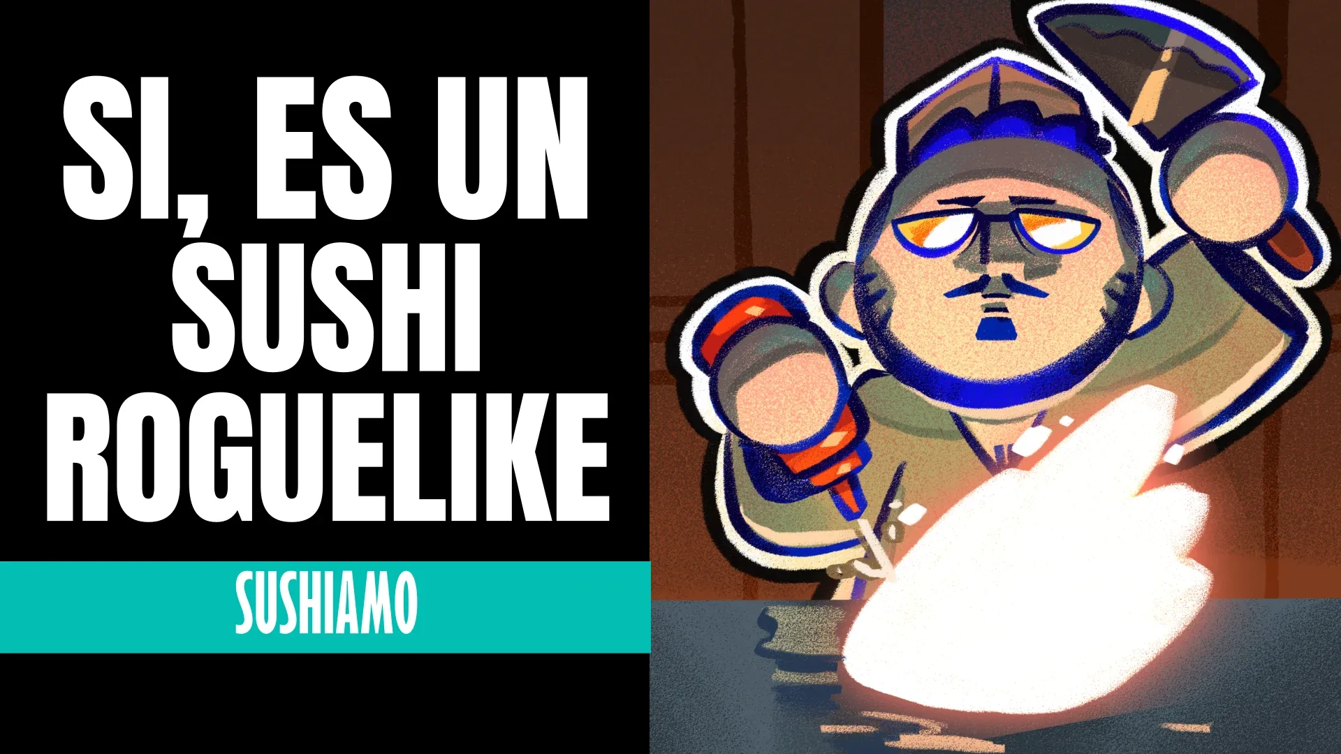 YouTube thumbnail: a sushi chef slicing rice under the headline “Sí, es un sushi roguelike”